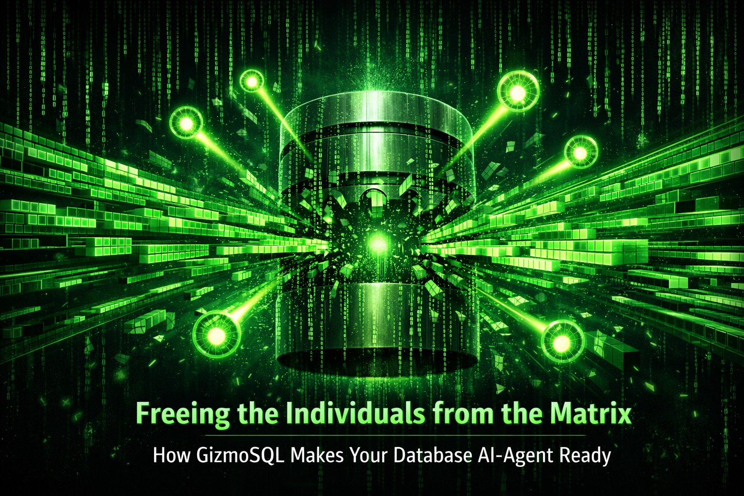 Freeing the Individuals from the Matrix: How GizmoSQL Makes Your Database AI-Agent Ready