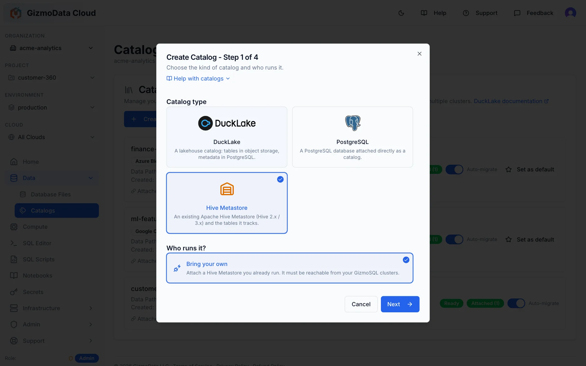 The create-catalog wizard, step 1: choosing Hive Metastore (an existing Apache Hive Metastore, Hive 2.x / 3.x) next to DuckLake and PostgreSQL, run by you (bring your own)